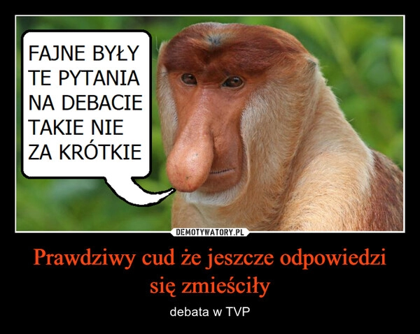 
    Prawdziwy cud że jeszcze odpowiedzi się zmieściły