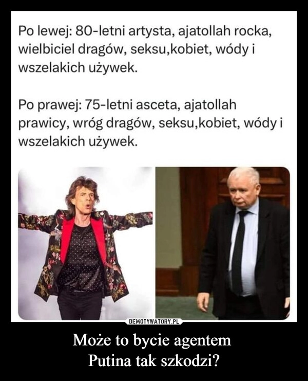 
    Może to bycie agentem 
Putina tak szkodzi?