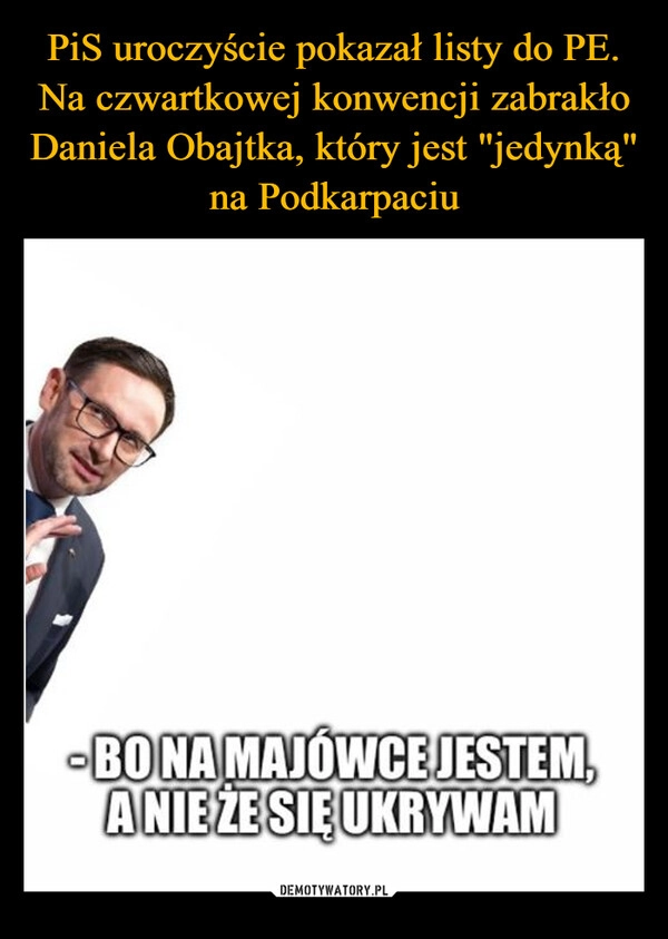 
    PiS uroczyście pokazał listy do PE. Na czwartkowej konwencji zabrakło Daniela Obajtka, który jest "jedynką" na Podkarpaciu