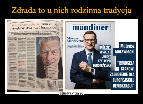 
    Zdrada to u nich rodzinna tradycja