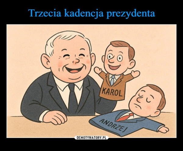 
    Trzecia kadencja prezydenta