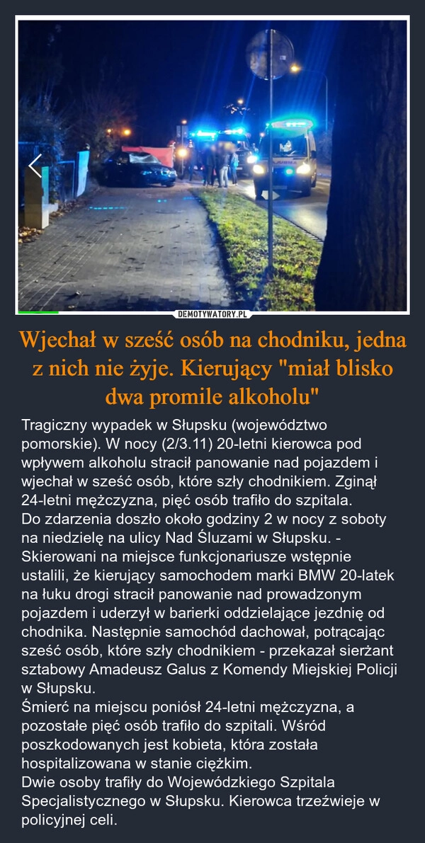 
    Wjechał w sześć osób na chodniku, jedna z nich nie żyje. Kierujący "miał blisko dwa promile alkoholu"