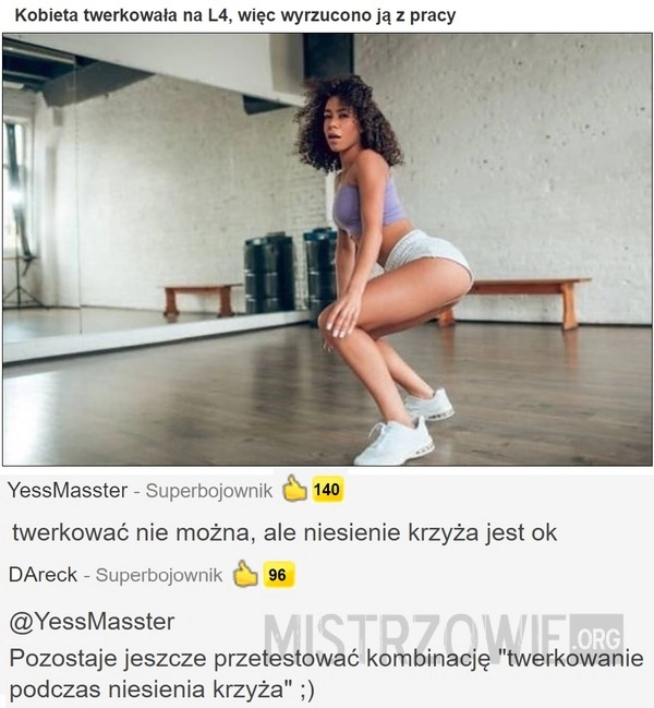 
    Kobieta twerkowała na L4