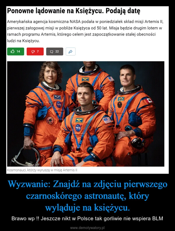 
    Wyzwanie: Znajdź na zdjęciu pierwszego czarnoskórego astronautę, który wyląduje na księżycu.