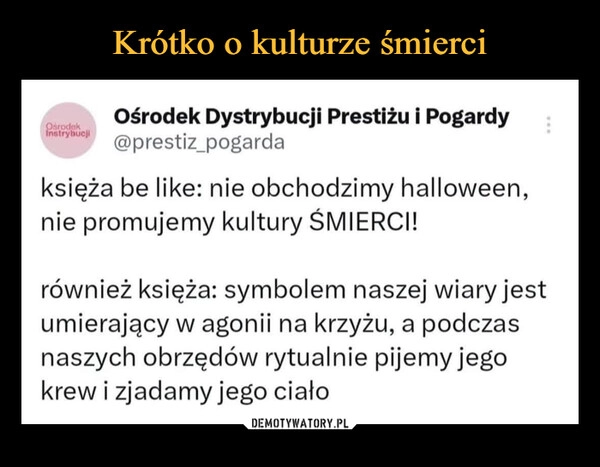 
    Krótko o kulturze śmierci