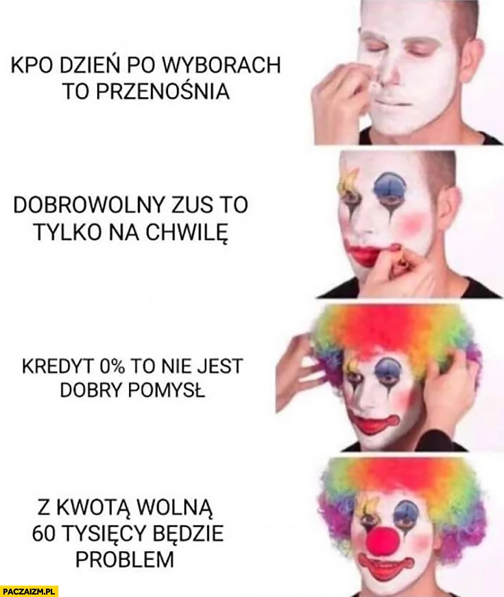 
    Klaun koalicja obywatelska obietnice wyborcze KPO dzień po wyborach to przenośnia, dobrowolny ZUS tylko na chwilę, kredyt 0% to zły pomysł, z kwota wolna 60 tysięcy będzie problem