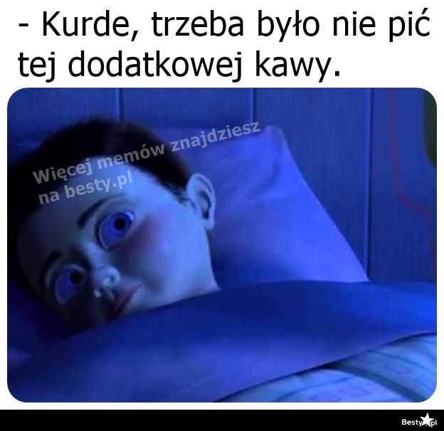 
    O jedną kawę za dużo 