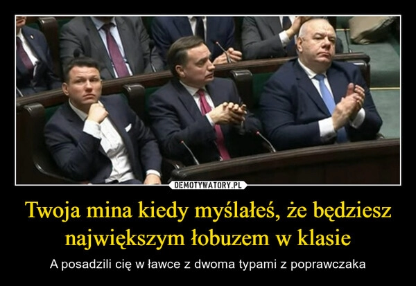 
    Twoja mina kiedy myślałeś, że będziesz największym łobuzem w klasie