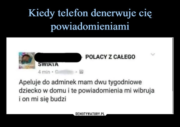 
    Kiedy telefon denerwuje cię powiadomieniami