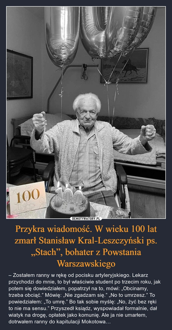 
    Przykra wiadomość. W wieku 100 lat zmarł Stanisław Kral-Leszczyński ps. „Stach”, bohater z Powstania Warszawskiego