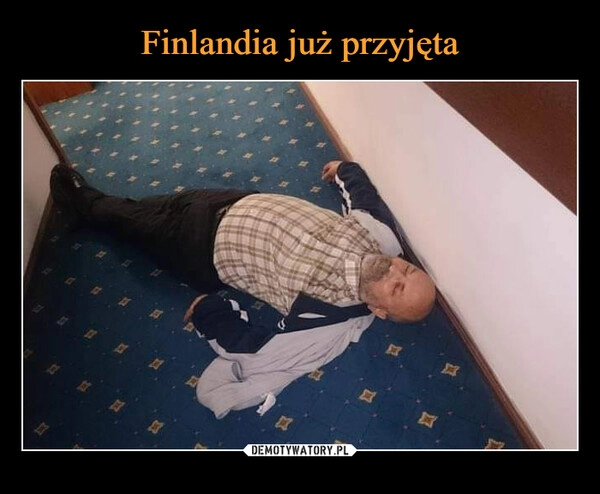 
    Finlandia już przyjęta