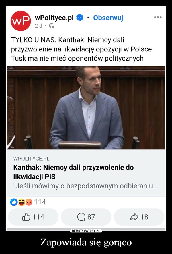 
    Zapowiada się gorąco