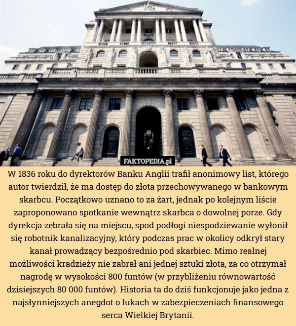 
    W 1836 roku do dyrektorów Banku Anglii trafił anonimowy list, którego autor