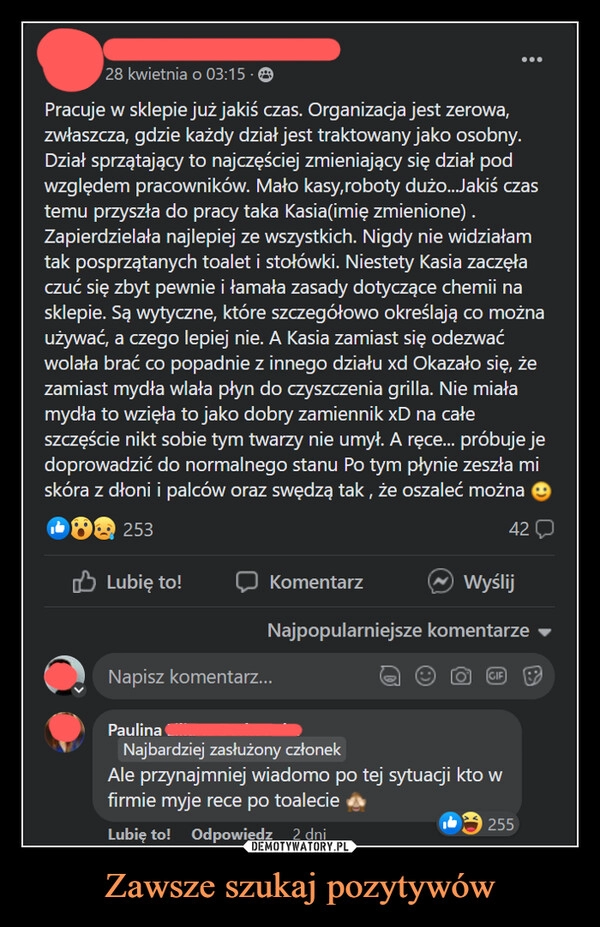 
    Zawsze szukaj pozytywów