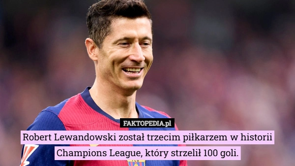 
    Robert Lewandowski został trzecim piłkarzem w historii Champions League,