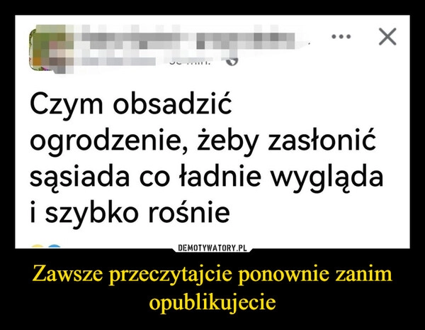 
    Zawsze przeczytajcie ponownie zanim opublikujecie
