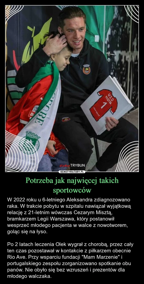 
    Potrzeba jak najwięcej takich sportowców