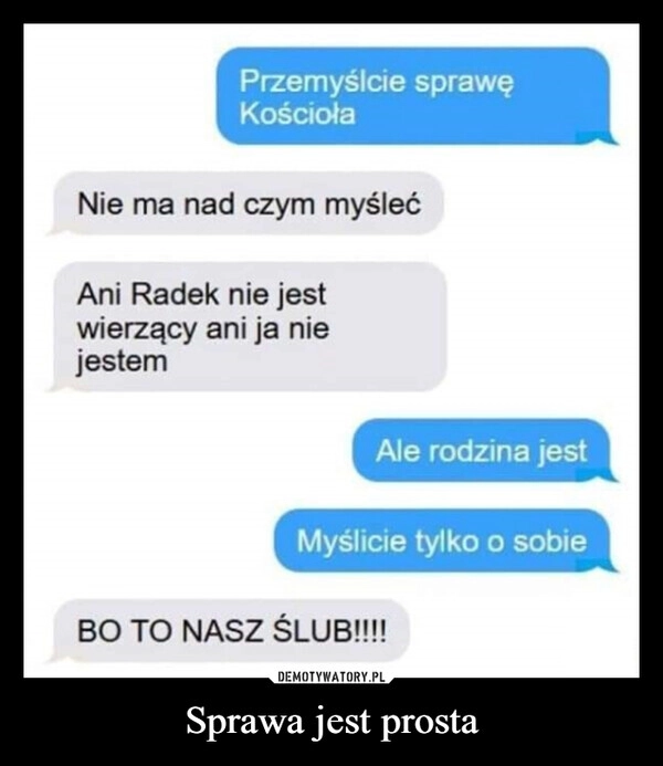 
    Sprawa jest prosta