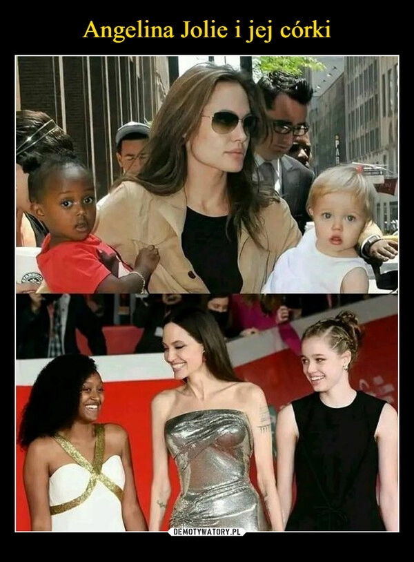 
    Angelina Jolie i jej córki