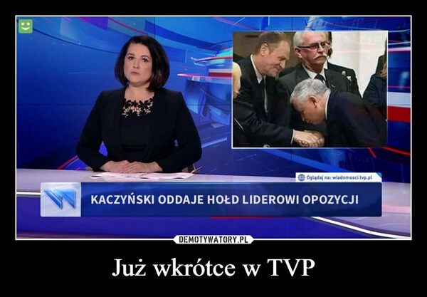 
    Już wkrótce w TVP