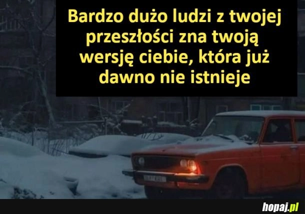 
    Stara wersja ciebie
