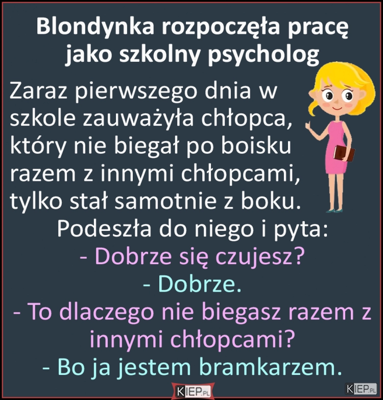 
    Blondynka rozpoczęła nową pracę jako szkolny psycholog