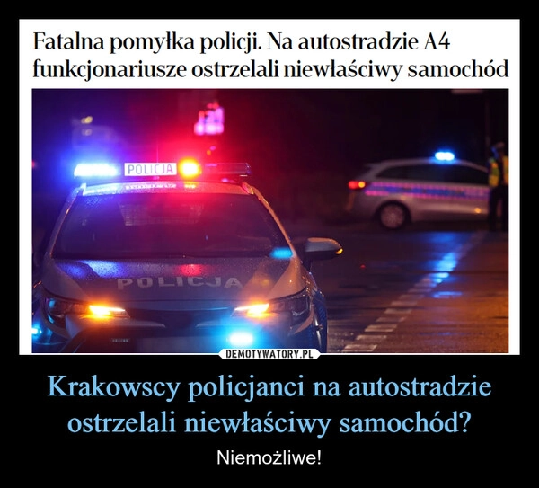 
    Krakowscy policjanci na autostradzie ostrzelali niewłaściwy samochód?