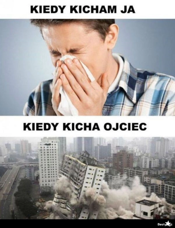 
    Kiedy ojciec kicha 