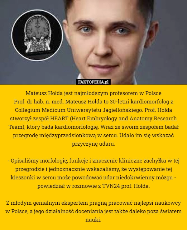 
    Mateusz Hołda jest najmłodszym profesorem w Polsce
Prof. dr hab. n. med.