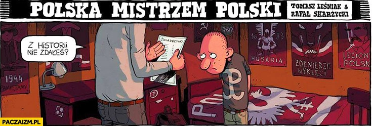 
    Z historii nie zdałeś? Dzieciak patriota odzież patriotyczna
