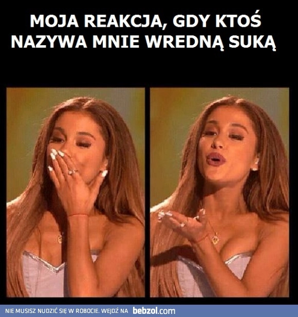 
    Moja reakcja