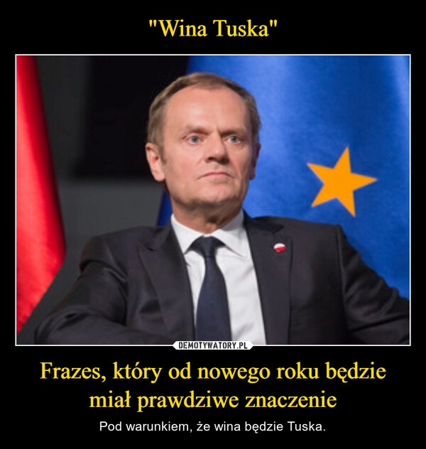 
    "Wina Tuska" Frazes, który od nowego roku będzie miał prawdziwe znaczenie