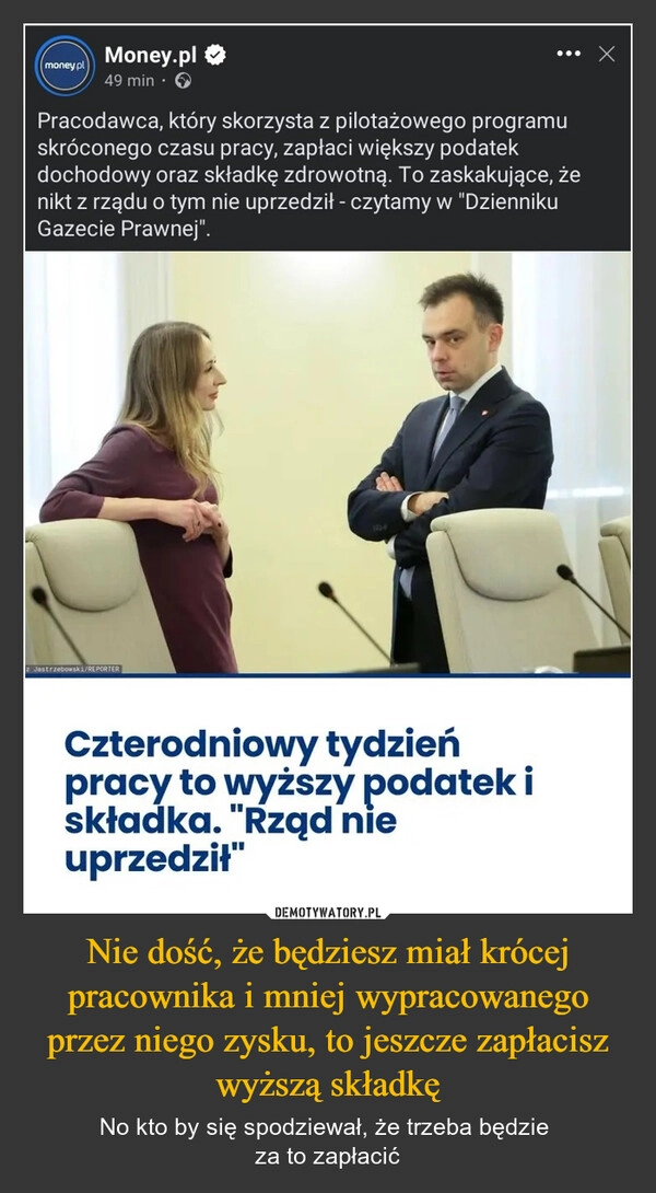 
    Nie dość, że będziesz miał krócej pracownika i mniej wypracowanego przez niego zysku, to jeszcze zapłacisz wyższą składkę