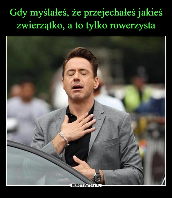 
    Gdy myślałeś, że przejechałeś jakieś zwierzątko, a to tylko rowerzysta