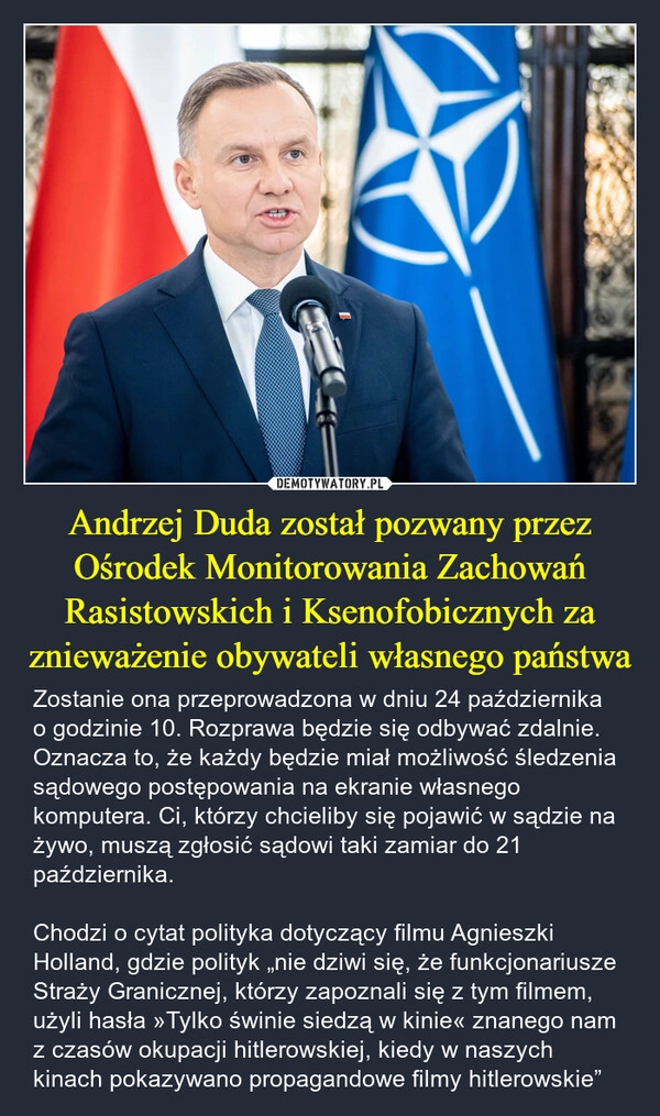 
    Andrzej Duda został pozwany przez Ośrodek Monitorowania Zachowań Rasistowskich i Ksenofobicznych za znieważenie obywateli własnego państwa