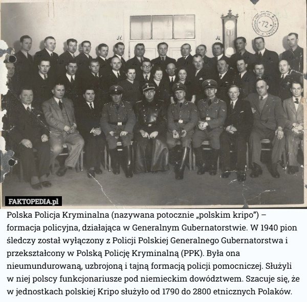 
    Polska Policja Kryminalna (nazywana potocznie „polskim kripo”) – formacja