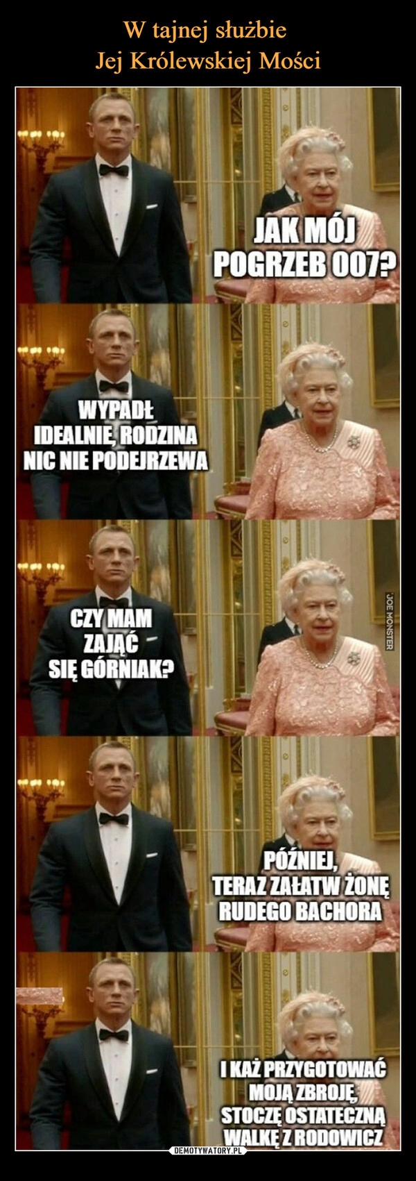 
    W tajnej służbie
Jej Królewskiej Mości 