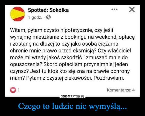 
    Czego to ludzie nie wymyślą...