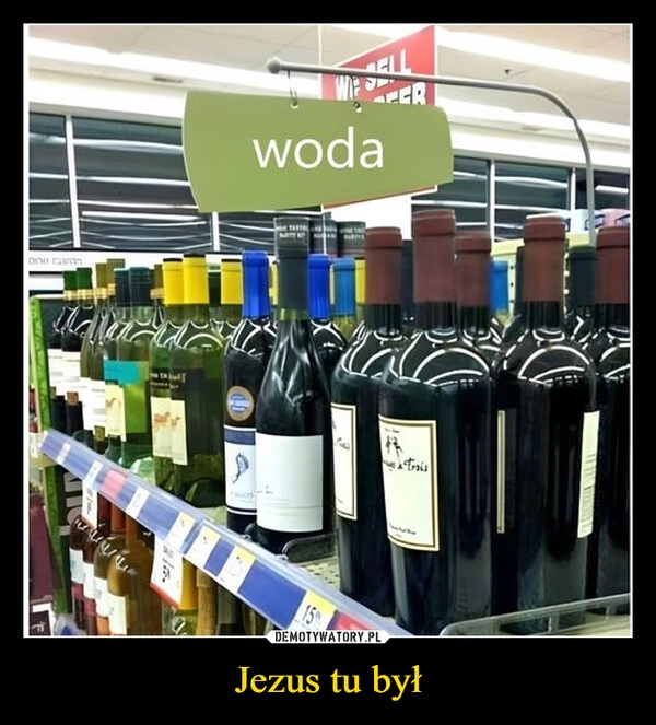 
    Jezus tu był