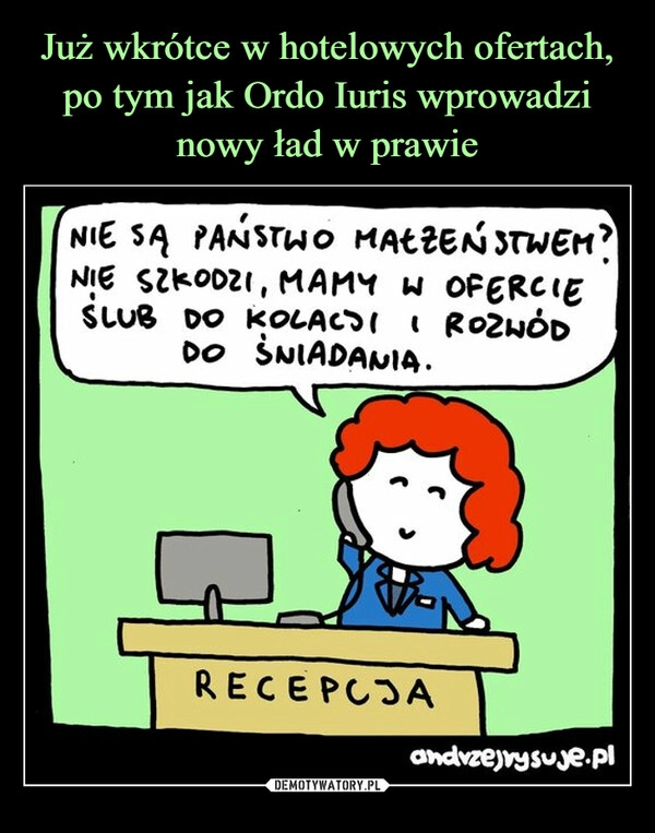 
    Już wkrótce w hotelowych ofertach, po tym jak Ordo Iuris wprowadzi nowy ład w prawie 