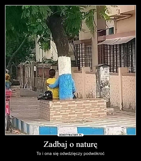 
    Zadbaj o naturę