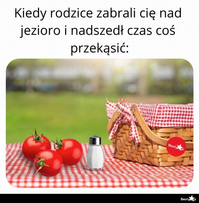 
    Niby pomidor z solą, a jak smakował! 