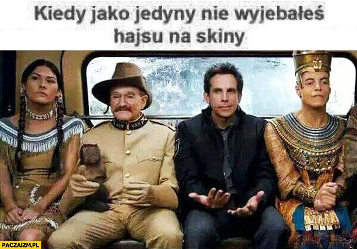 
    Kiedy jako jedyny nie wywaliłeś kasy na skiny Ben Stiller