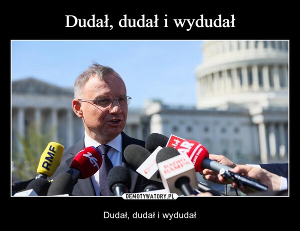 
    Dudał, dudał i wydudał