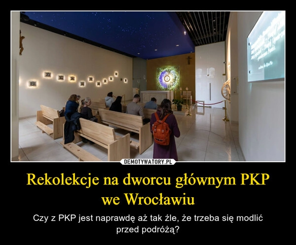 
    Rekolekcje na dworcu głównym PKP we Wrocławiu