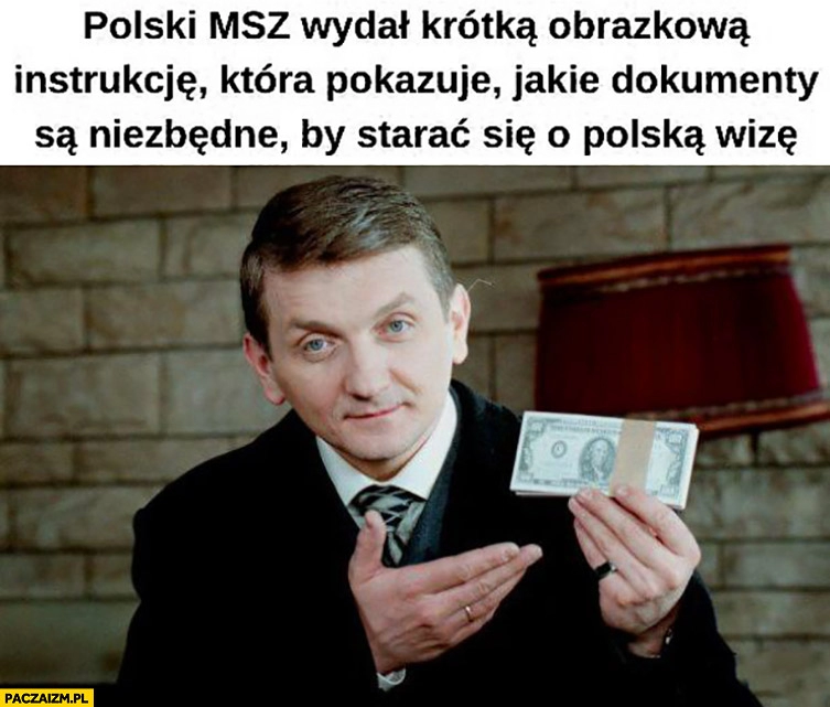 
    Polski MSZ wydał krótką obrazkową instrukcję która pokazuje jakie dokumenty są niezbędne by starać się o polską wizę Janusz Tracz