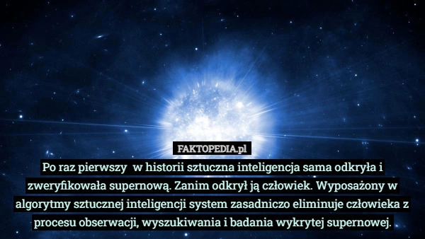 
    Po raz pierwszy  w historii sztuczna inteligencja sama odkryła i zweryfikowała