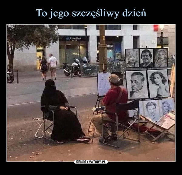 
    To jego szczęśliwy dzień