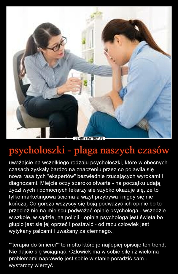 
    psycholoszki - plaga naszych czasów