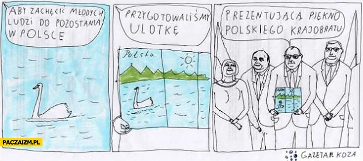 
    Aby zachęcić młodych ludzi do pozostania w Polsce przygotowaliśmy ulotkę prezentującą piękno polskiego krajobrazu